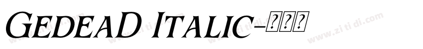 GedeaD Italic字体转换 GedeaD Italic字体转换